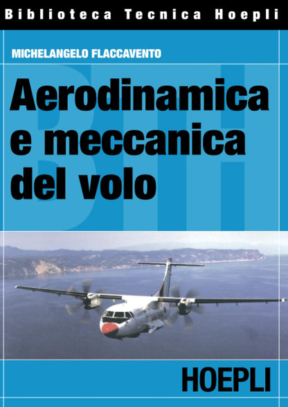 Michelangelo Flaccavento - Aerodinamica E Meccanica Del Volo