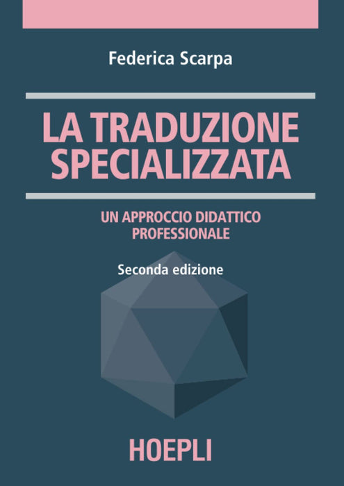 Federica Scarpa - La Traduzione Specializzata. Un Approccio Didattico Professionale