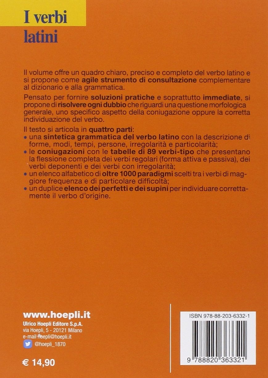 De Giorgi Marco / Piero Mandressi - I Verbi Latini. Regolari, Deponenti, Irregolari, Semideponenti, Atematici, Difettivi, Impersonali