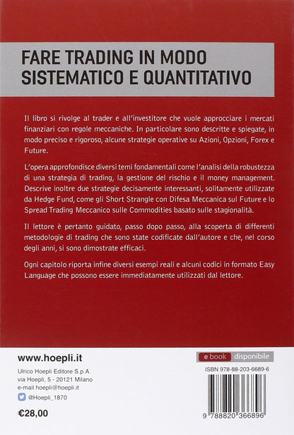 Luca Giusti - Trading Meccanico. Strategie E Tecniche Non Convenzionali Su Azioni, Opzioni, Future, Forex