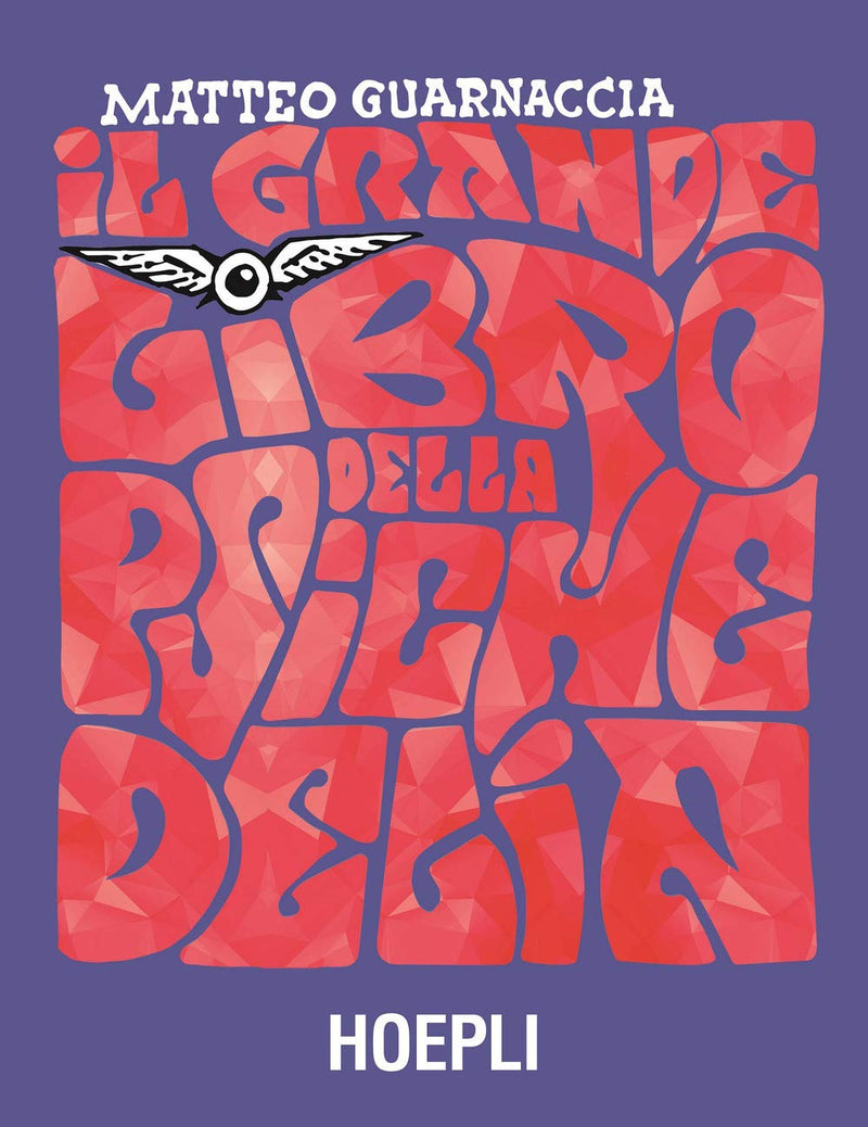Matteo Guarnaccia - Il Grande Libro Della Psichedelia