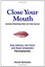 Close Your Mouth