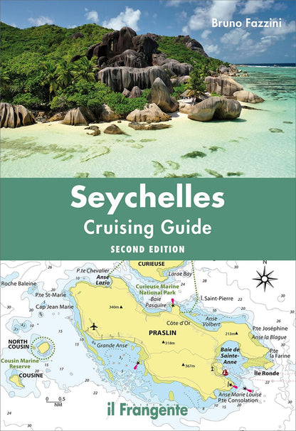 Bruno Fazzini - Seychelles. Cruising Guide. Nuova Ediz.