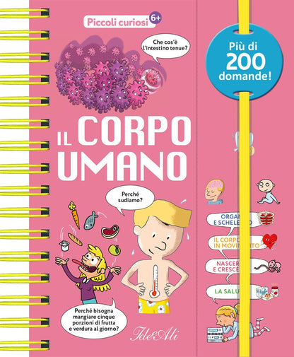Il corpo umano. Piccoli curiosi. Ediz. a colori