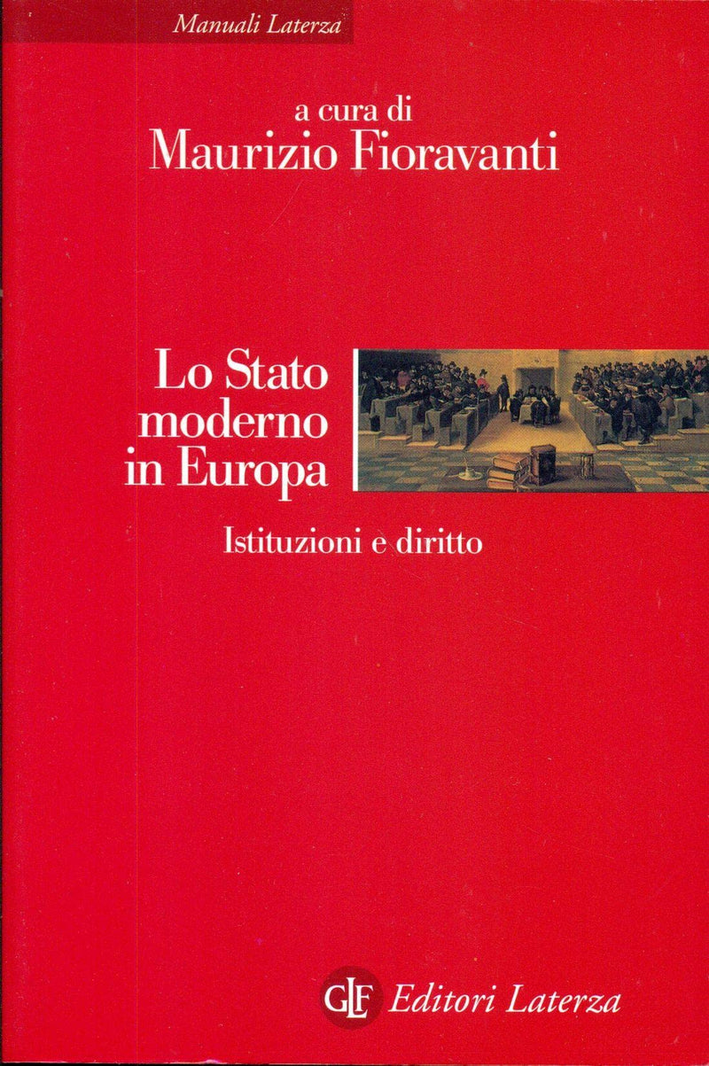 Lo Stato moderno in Europa. Istituzioni e diritto