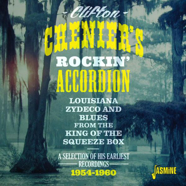 Rockin' Accordion: Louisiana Zydeco and Blues from the King of the Squeeze Box