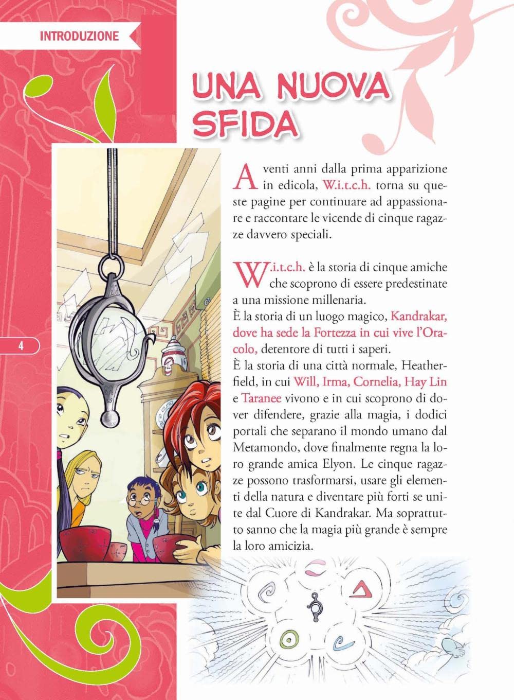W.i.t.c.h.. 20 anni di magia. Da Il sigillo di Nerissa a Il soffio dell’odio (Vol. 4