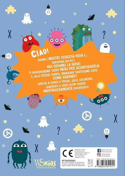 Mostri. Il quaderno di giochi e passatempi per divertirsi ovunque! Gli scaccianoia! Ediz. a colori