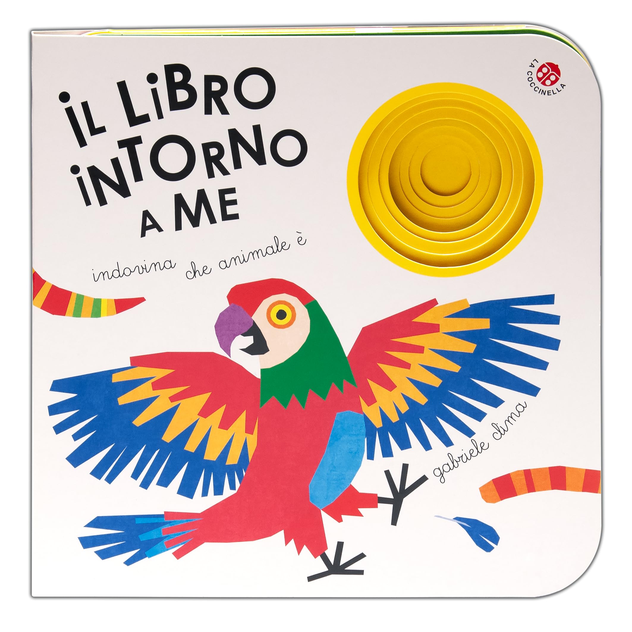 Gabriele Clima - Il Libro Intorno A Me. Ediz. A Colori