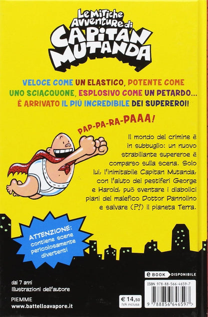 Dav Pilkey - Le Mitiche Avventure Di Capitan Mutanda