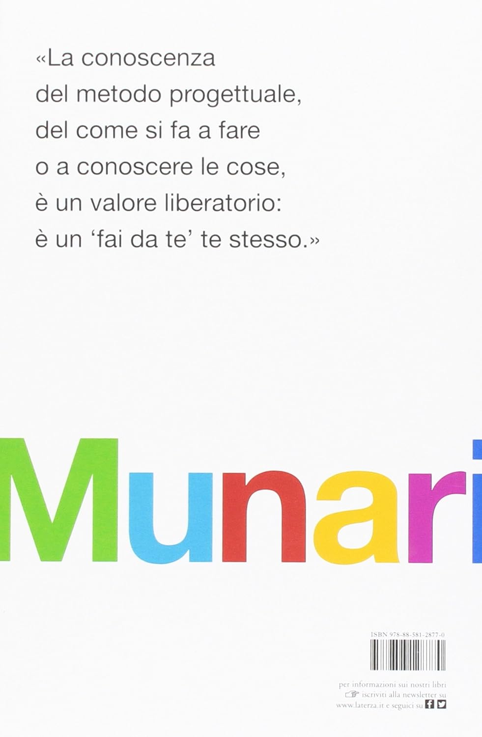 Bruno Munari - Da Cosa Nasce Cosa. Appunti Per Una Metodologia Progettuale. Ediz. Illustrata
