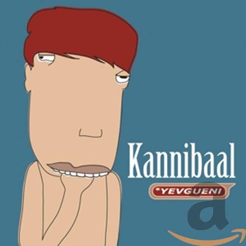 Yevgueni - Kannibaal