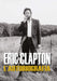 Eric Clapton - Eric Clapton. L`Autobiografia