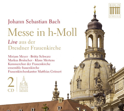 Johann Sebastian Bach: Messe in H-Moll