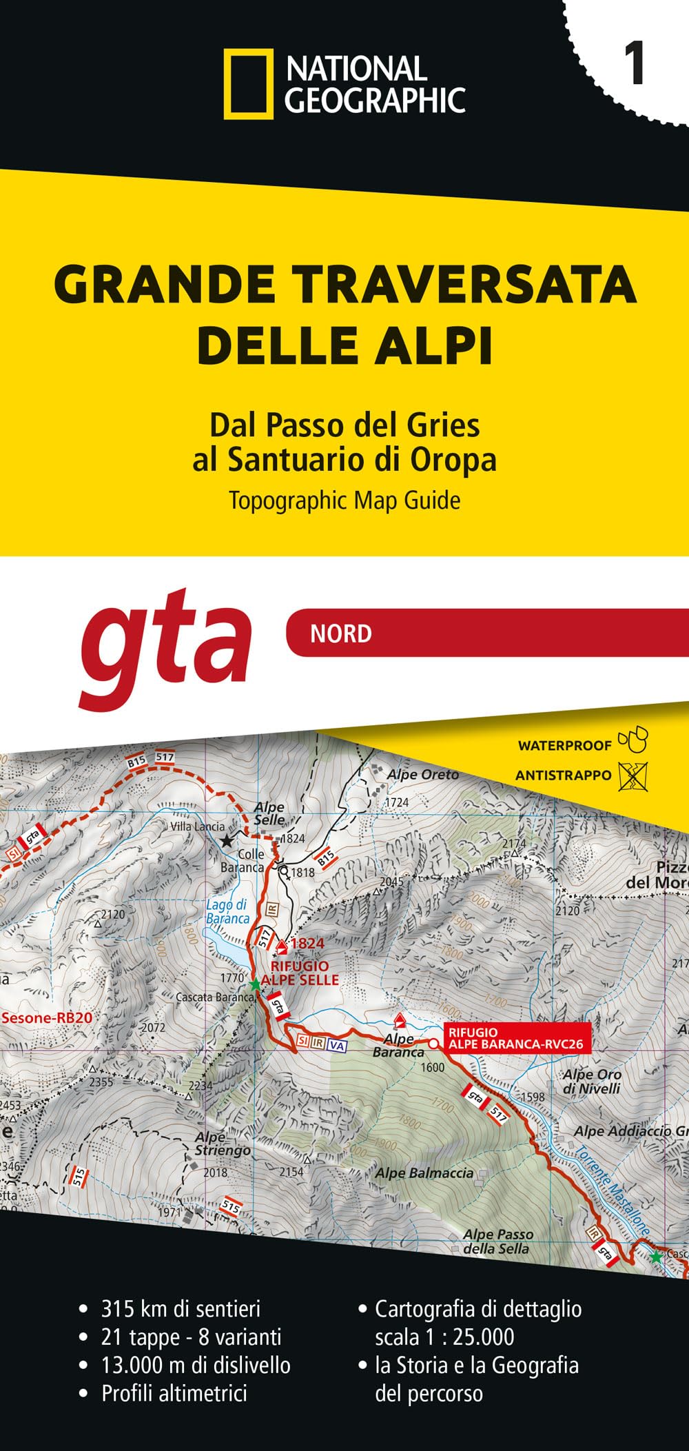 Grande traversata delle Alpi 1:25.000. GTA Nord. Dal Passo del Gries al Santuario di Oropa (Vol. 1