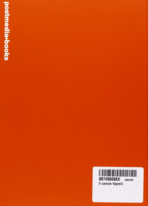 Il canone Vignelli. Ediz. illustrata