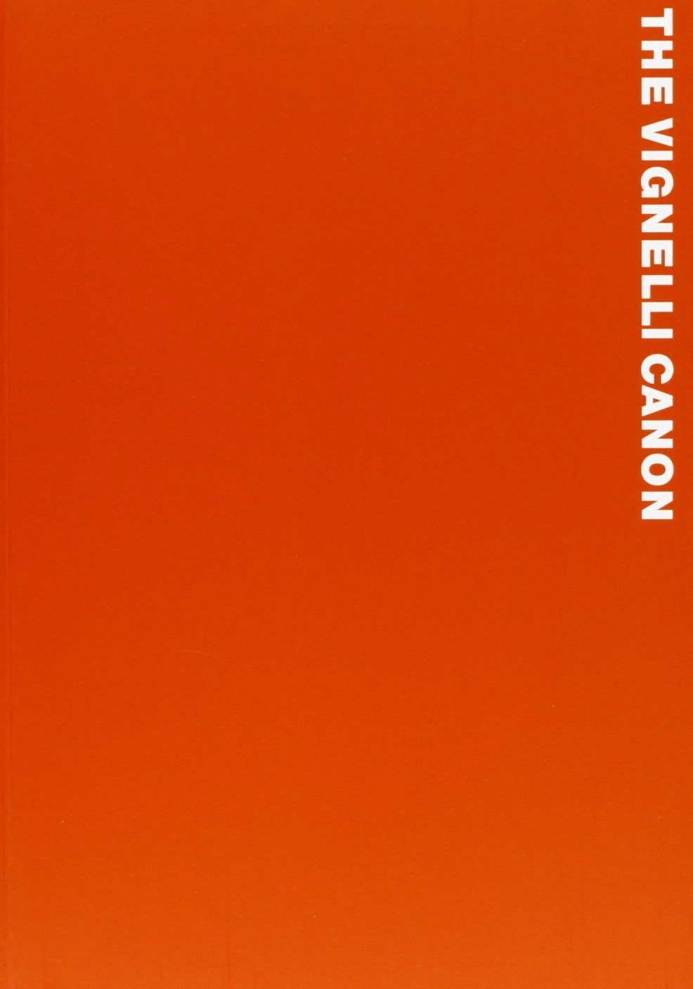 Il canone Vignelli. Ediz. illustrata