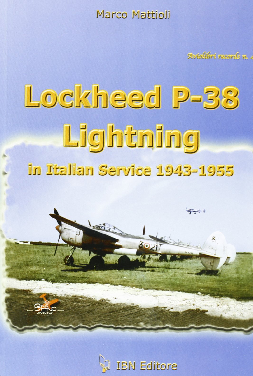 Lockheed P-38 Lightning in Italian Service 1943-1955