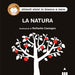 Raffaella Castagna - La Natura. Ediz. Illustrata