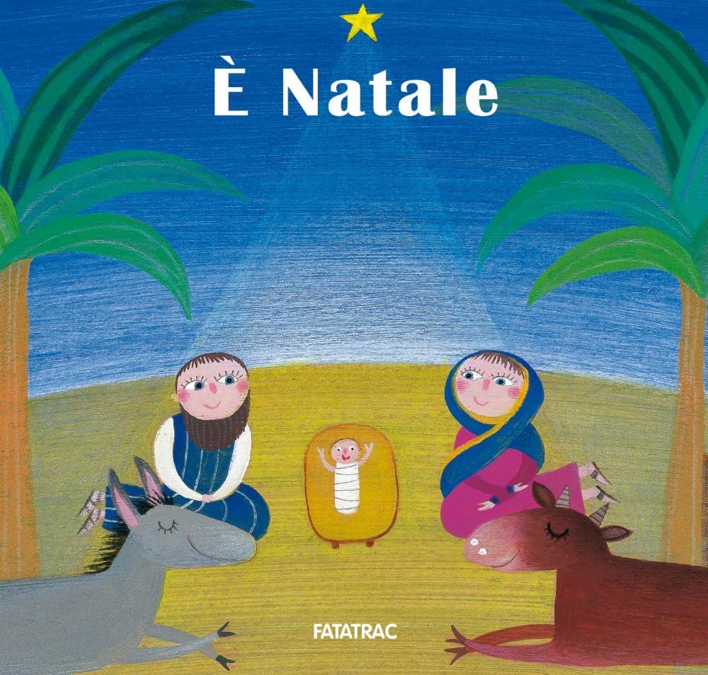 Nicoletta Codignola - E` Natale. Ediz. A Colori