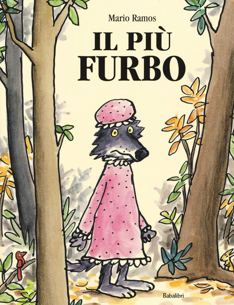 Mario Ramos - Il Piu Furbo. Ediz. Illustrata