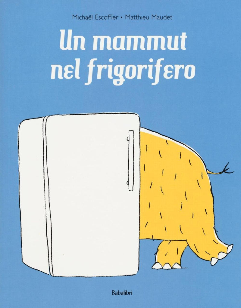 Un mammut nel frigorifero Bababum