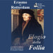 Erasmo Da Rotterdam - Elogio Della Follia Letto Da Claudio Carini. Audiolibro. Cd Audio Formato Mp3. Ediz. Integrale