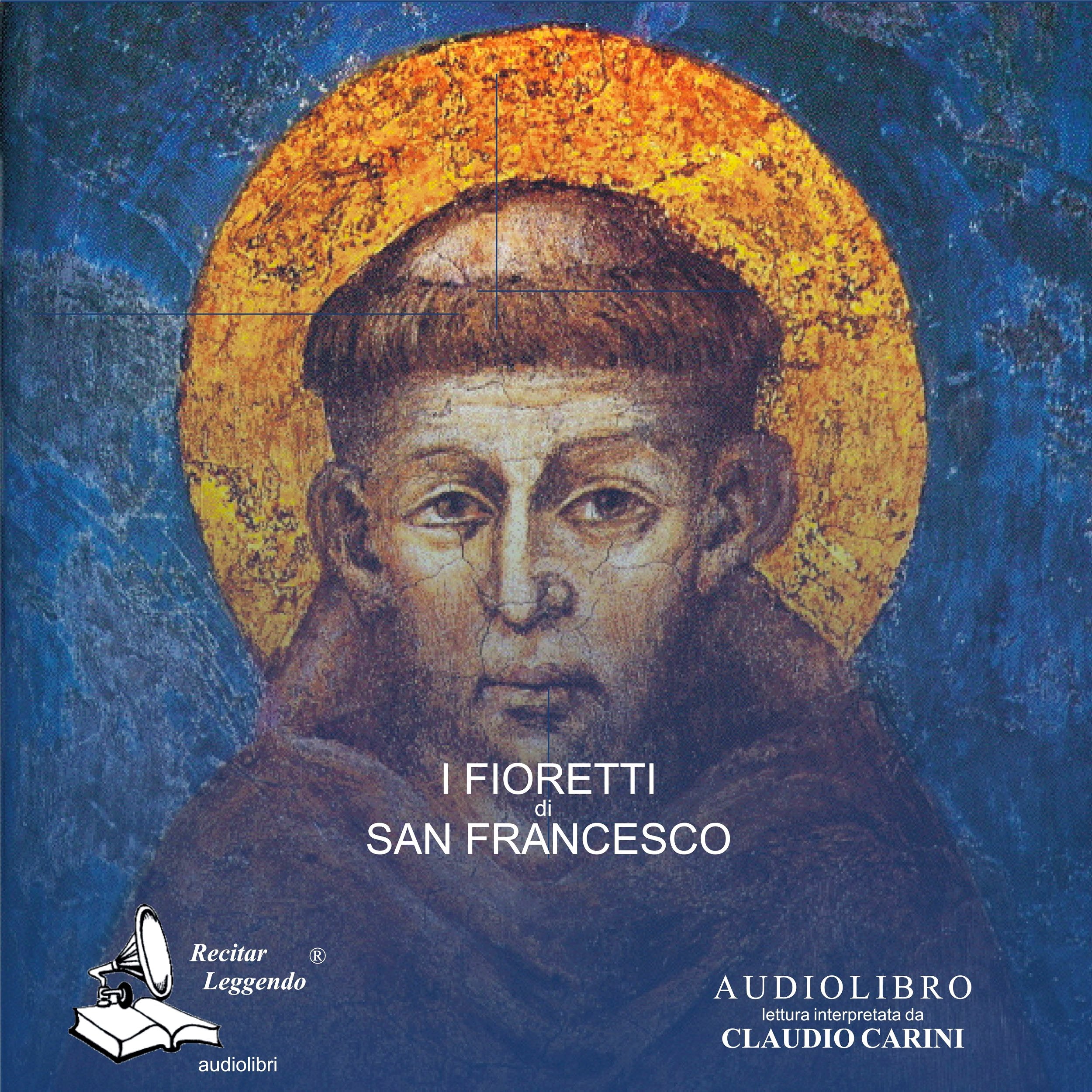 I fioretti di san Francesco. Audiolibro. CD Audio formato MP3