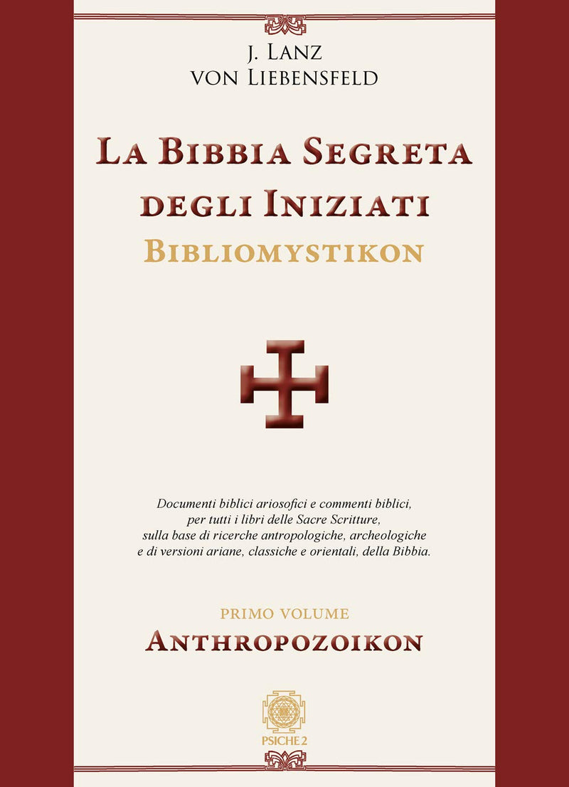 La bibbia segreta degli iniziati. Bibliomystikon. Anthropozoikon (Vol. 1