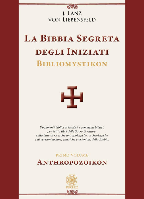 La bibbia segreta degli iniziati. Bibliomystikon. Anthropozoikon (Vol. 1