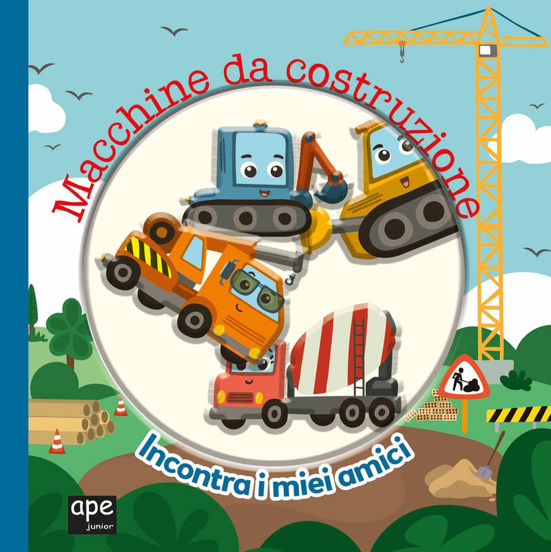 Macchine da costruzione. Incontra i miei amici