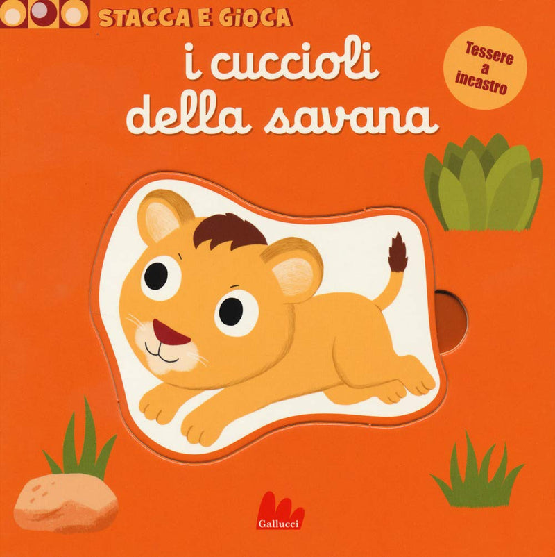 Nathalie Choux - I Cuccioli Della Savana. Stacca E Gioca. Ediz. A Colori