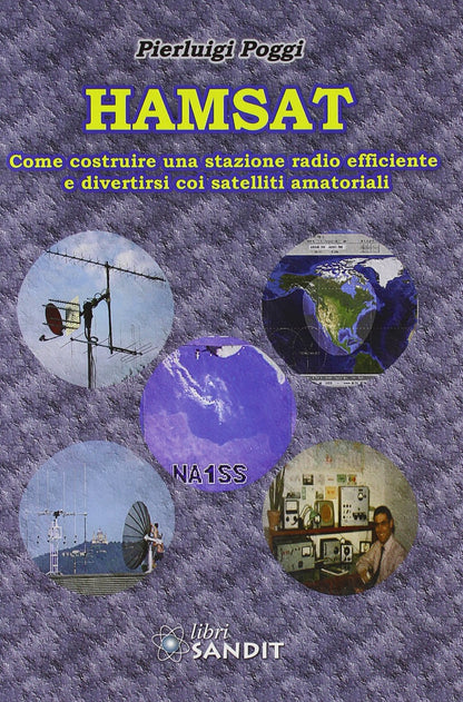 Hamsat. Come costruire una stazione radio efficiente e divertirsi coi satelliti amatoriali