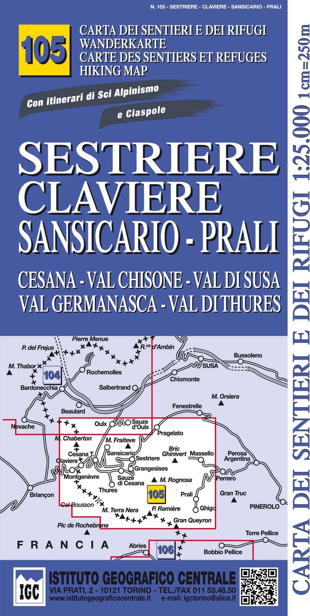 Carta n. 105 Sestriere, Claviere, Prali 1:25.000. Carta dei sentieri e dei rifugi. Serie monti