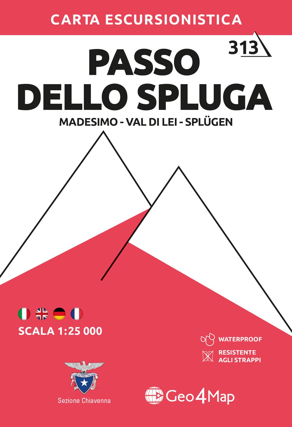 Carta escursionistica Passo dello Spluga (Madesimo, Val di Lei, Splugen): Madesimo - Val di Lei 1:25000: 313