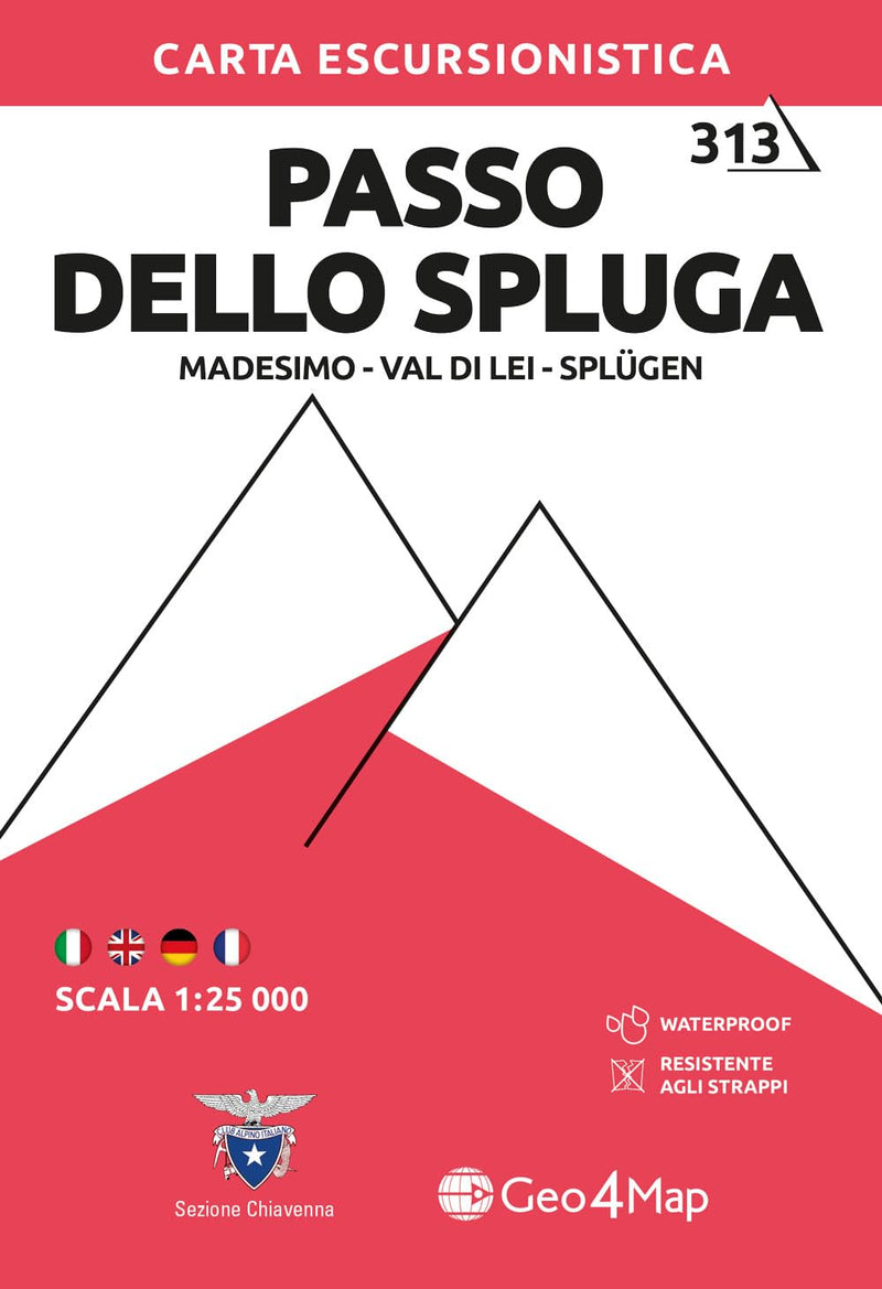 Carta escursionistica Passo dello Spluga (Madesimo, Val di Lei, Splugen): Madesimo - Val di Lei 1:25000: 313
