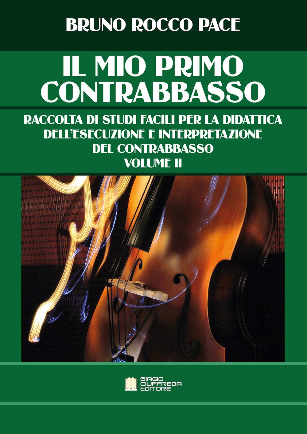 Il mio primo contrabbasso. Metodo per autodidatta (Vol. 2