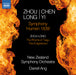 Zhou Long/Chen Yi: Symphony, 'Humen 1839'/...