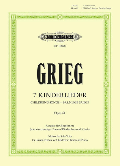 Grieg: 7 Children's Songs Op. 61 (Solo Voice or Upper Voice Choir and Piano) (EP10898)