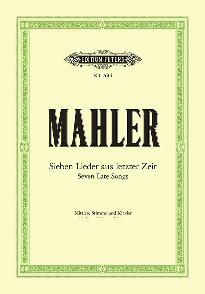 Mahler: 7 Late Songs (Medium Voice and Piano) (KT7614)