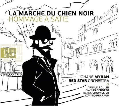 La Marche Du Chien Noir (Hommage A Satie