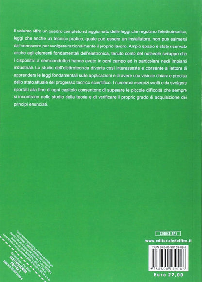 Antonio Bossi / Ezio Sesto - Elettrotecnica Pratica. Elementi Fondamentali