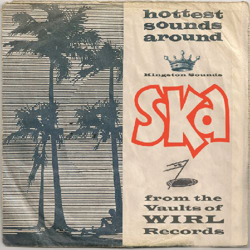 Ska: From the Vaults of WIRL Records