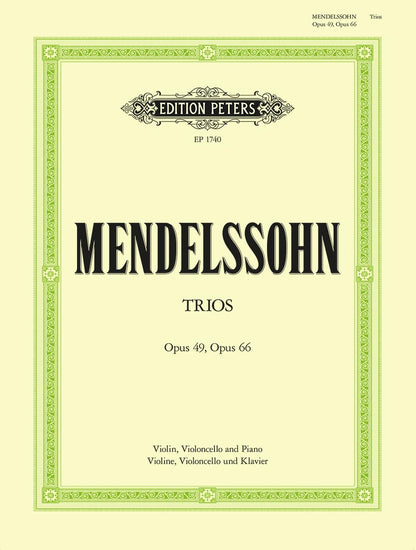 Mendelssohn: Piano Trios in D minor Op.49; C minor Op.66 (EP1740)