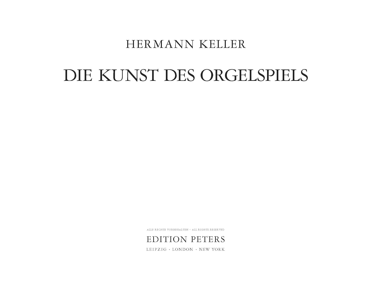 Keller: The Art of Organ Playing