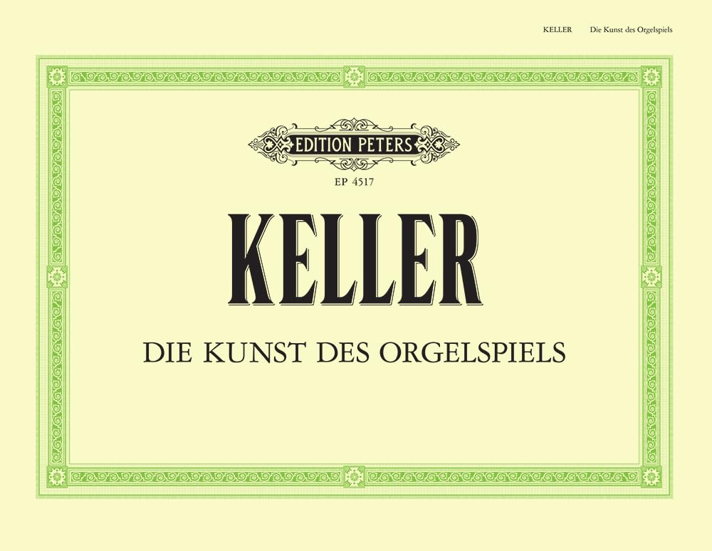 Keller: The Art of Organ Playing