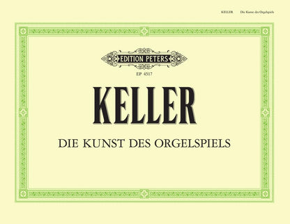 Keller: The Art of Organ Playing