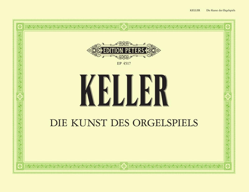 Keller: The Art of Organ Playing