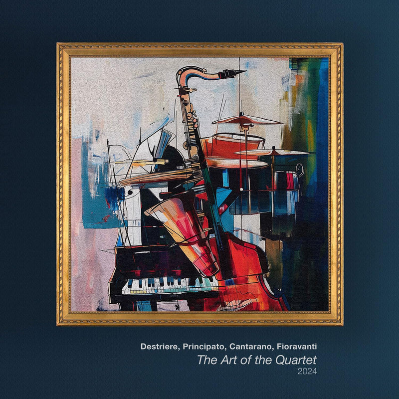 Ettore Fioravanti / Stefano Cantarano / Patrizio Destriere - The Art Of The Quartet