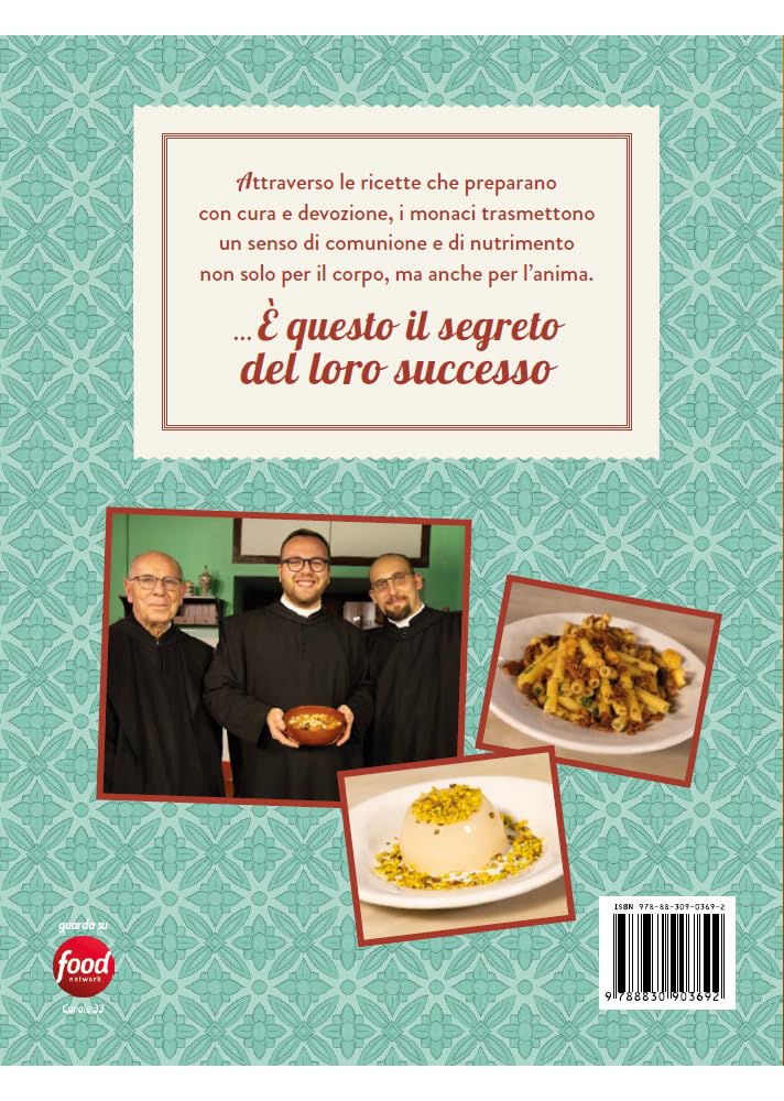 Lipari Anselmo Dei Monaci Di Monreale (Don) / Martinengo Tiziana / Vaccari Giorgia - Le Ricette Del Convento. Fatele A Casa E Fatele Bene